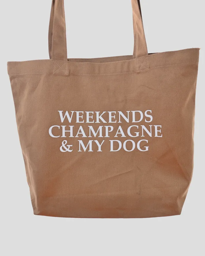 Weekends Champagne & My Dog Tote